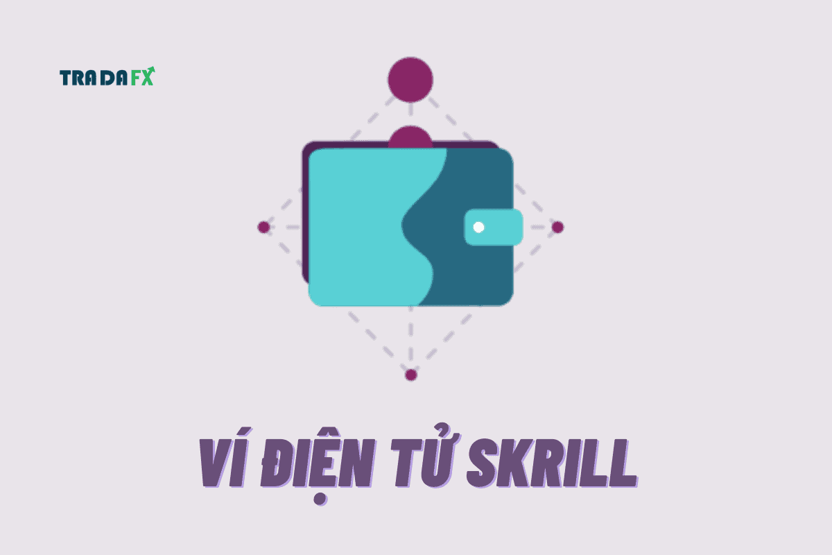 Skrill Là Gì? Đánh Giá Ví Điện Tử Thanh Toán Online An Toàn, Nhanh Chóng 12 Skrill là gì