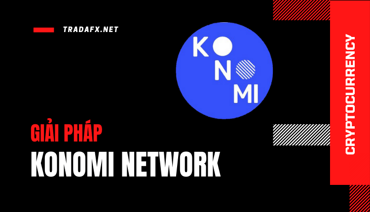 Konomi (KONO) Là Gì? Vai Trò Của Konomi Network Trong Hệ Sinh Thái Pokadot