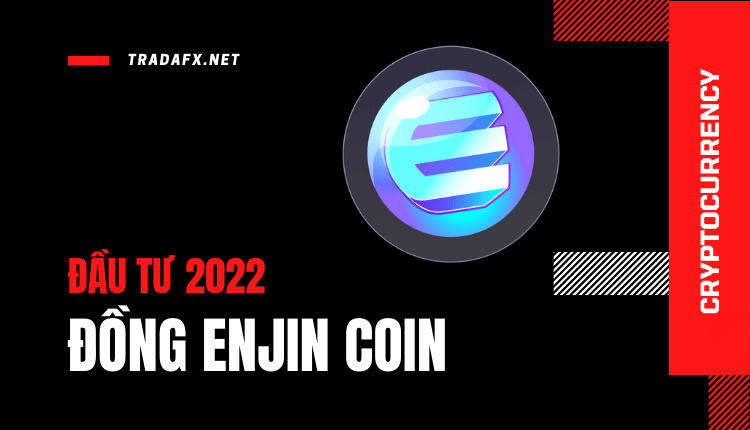 Enjin Là Gì? Toàn Tập Về Đồng ENJ Coin 2022