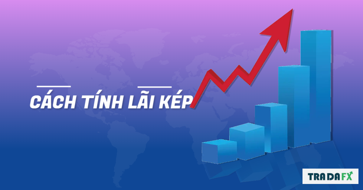 Cách tính lãi kép, người hiểu nó và sử dụng nó sẽ "kiếm được nhiều tiền", được mệnh danh là kỳ quan thứ 8 của thế giới. 4 CACH TINH LAI KEP