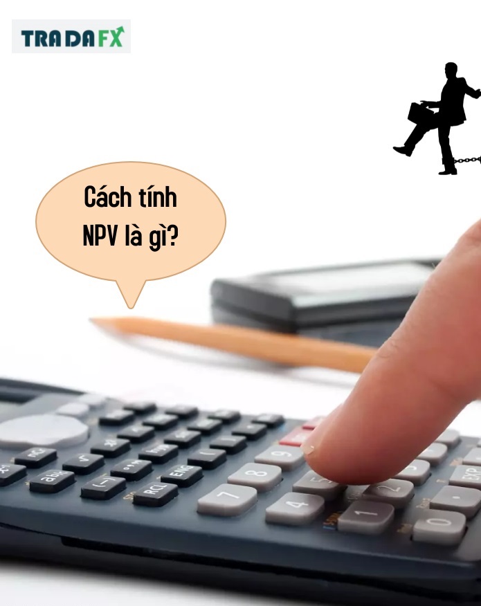 NPV là gì? Ý nghĩa và 1 cách tính NPV dễ hiểu nhất 2 Cach Tinh NPV