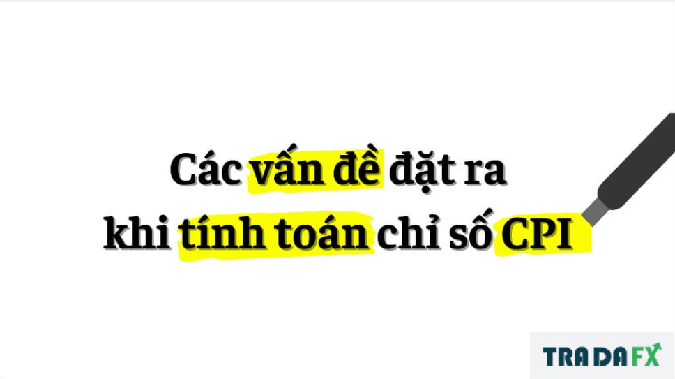 Chỉ số CPI là gì? Ý nghĩa và cách tính chỉ số tiêu dùng CPI 8 CPI2